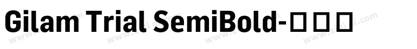 Gilam Trial SemiBold字体转换